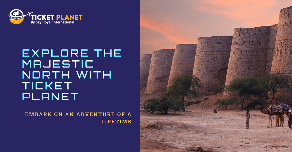 Embrace The Majestic North: Explore With Ticket Planet