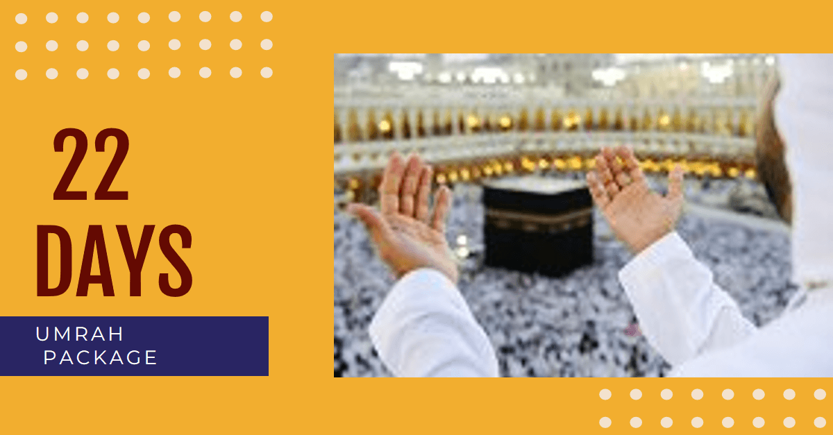 Perform Umrah with Ticket Planet, 22 days affordable package