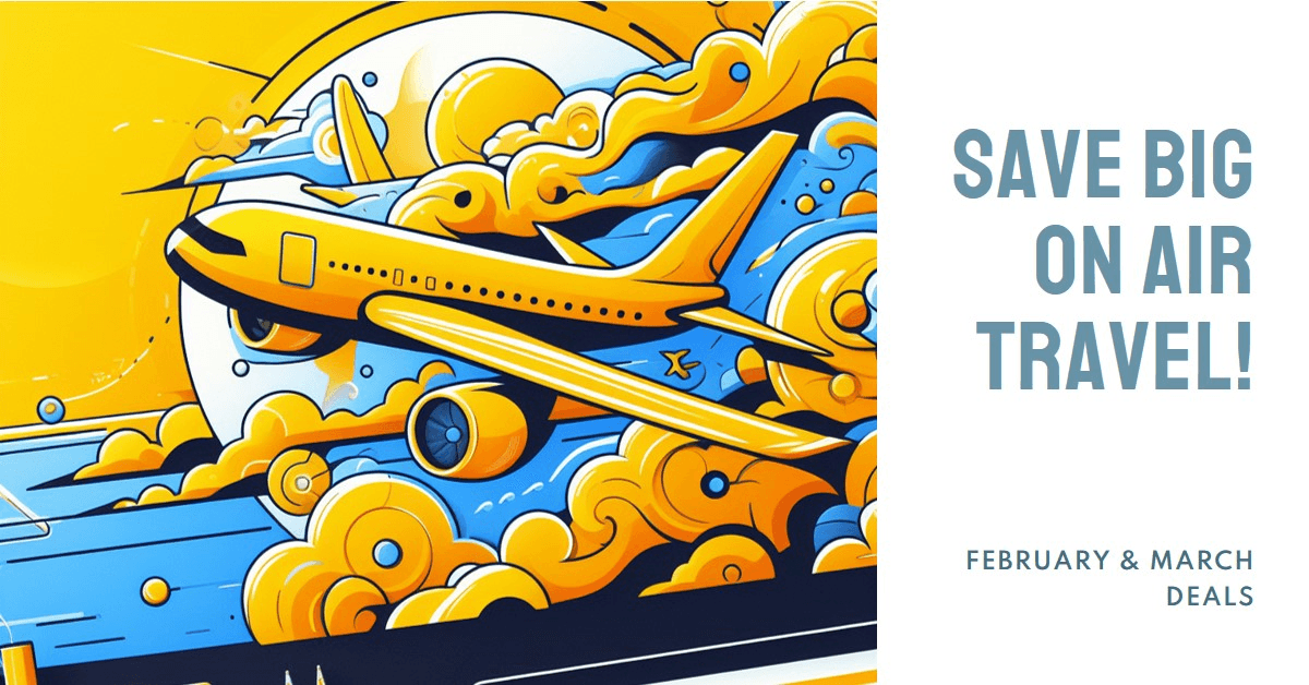 Save Big on February & March air travel with Ticket Planet! ☀️